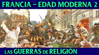 Las GUERRAS de RELIGIÓN y Catalina de Medici 🇫🇷 Historia de FRANCIA en la EDAD MODERNA 2 🇫🇷