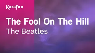 The Fool on the Hill - The Beatles | Karaoke Version | KaraFun