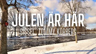 Sissel, Tommy Körberg - Julen är här (sångtext/lyrics)