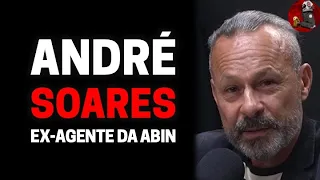 ANDRÉ SOARES (EX-AGENTE SECRETO DA ABIN) | Planeta Podcast (Crimes Reais) Ep.244