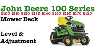 John Deere 100 Series Lawn Tractor Mower Deck Level and Adjustment - Easy Step by Step