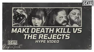 GCW - Maki Death Kill vs The Rejects | HYPE VIDEO | #GCWINDY