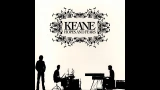 킨 (2005) Keane - Hopes And Fears (NL Special Edition) [Full Album]