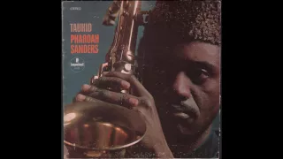 Pharoah Sanders  — Aum / Venus / Capricorn Rising (Tauhid, 1967)