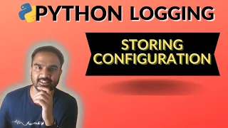 Python Logging Part 3: Storing Logging Configurations