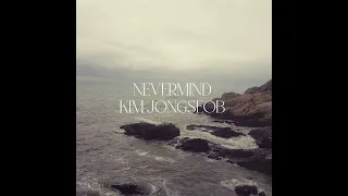 Nevermind - Kim Jong Seob 김종섭 P1Harmony