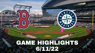 Seattle Mariners vs Boston Red Sox Highlights 6/11/22