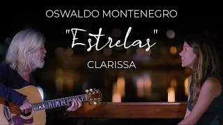 Oswaldo Montenegro e Clarissa - "Estrelas"