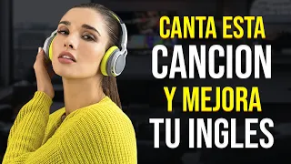 🎧 ¡CANTA ESTA CANCION Y SERAS EXITOSO EN INGLÉS! 🎤| APRENDE INGLÉS CANTANDO ✅