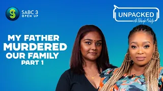 My Father Killed My Mother, Brother And Sister (Pt 1)|Unpacked with Relebogile -Episode 52 |Season 3