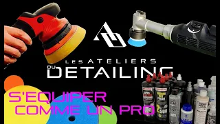 Comment s'équiper pour faire du detailing ? Quels produits pour quel budget ?