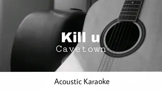 Cavetown - Kill u (Acoustic Karaoke)