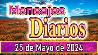 Oración de la Mañana - Mensaje diario de hoy sábado 25 de mayo de 2024