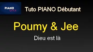 Dieu est la (il est là) - Poumy & Jee: Tutoriel PIANO QUICK