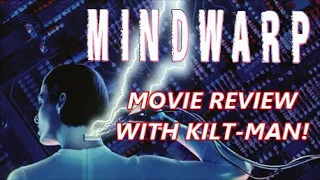 MINDWARP MOVIE REVIEW WITH KILT-MAN!