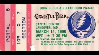 Grateful Dead 1990-03-15 [Thu] Capital Centre, Landover, MD Set 1