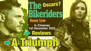 The Bikeriders. Tom Hardy, Austin Butler, and Jodie Comer are all terrific! A triumph!'