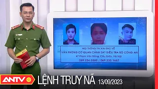 Lệnh truy nã 13/9 | Tin khẩn cấp | ANTV