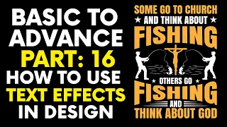 T-SHIRT DESIGN Basic To Advance | Part 16: TEXT EFFECTS IN DESIGN | T-Shirt Design Tutorial