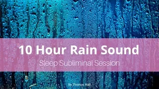 Feel Good About Yourself - (10 Hour) Rain Sound - Sleep Subliminal - By Minds in Unison