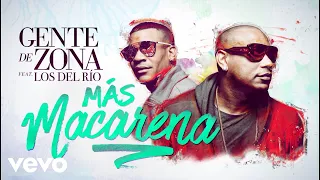 Gente de Zona - Más Macarena (Cover Audio) ft. Los Del Rio