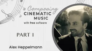 Composing Cinematic Music with Free Software Part 1