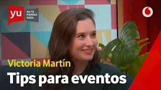 Consejos para ir a un evento por Victoria Martín #yuVamosAmorirTodos