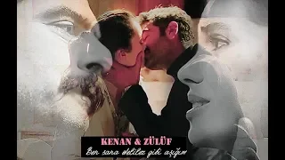 Ben sana deliler gibi aşığım || Kenan & Zülüf