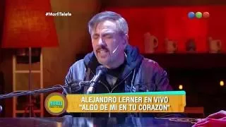 Alejandro Lerner canta ´´Algo de mi en tu corazón´´ - Morfi