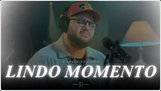 Lindo Momento (Cover) | John Dias