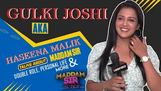 Gulki Joshi Aka Haseena Malik Talks About Her Show Maddam Sir, Double Role, Personal Life & More