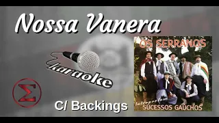 Nossa Vanera - karaokê - MÚSICA ORIGINAL SEM VOZ + Backings C/ letra - Os Serranos