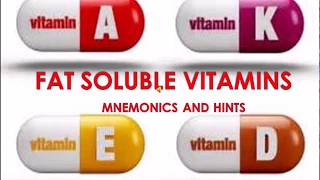 FAT SOLUBLE VITAMINS MNEMONICS AND HINTS