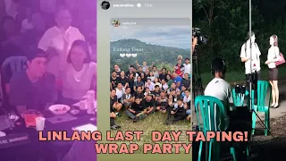 PAULO AVELINO UPDATES,LINLANG LAST DAY TAPING ,LINLANG WRAP PARTY ,