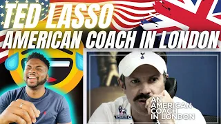 🇬🇧BRIT Reacts To TED LASSO - AN AMERICAN COACH IN LONDON!