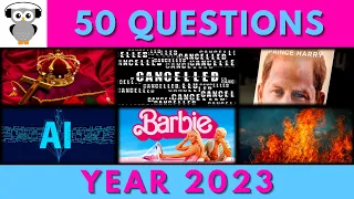 Quiz Of The Year 2023 | 50 Questions | Trivia All About 2023 | General Knowledge