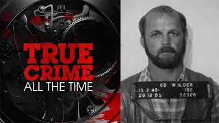 Ep 27 Christopher Wilder | True Crime All The Time