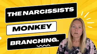 Unveiling Narcissistic Monkey Branching: How Narcissists Jump from One Relationship to Another.