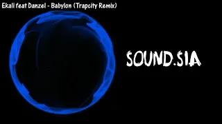 Ekali - Babylon feat Danzel Curry (Skrillex & Ronny J Remix)