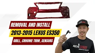 2013-2015 Lexus ES350 Grill - Chrome Trim - Bezel - Sensors Removal and Installation (ReveMoto)