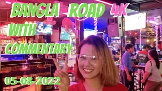 Bangla Road 4k with commentary 5 08 2022