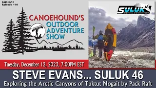 Exploring the Canyons of Tuktut, Nogait, Steve Evans / Canoehound's Outdoor Adventure Show / S05 E10