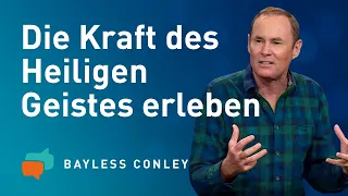 Die Kraft des Heiligen Geistes 🕊️  und du – Bayless Conley