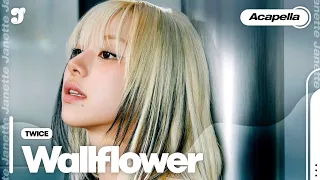 TWICE – WALLFLOWER〈 Clean Acapella 〉