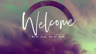 EasyWorship Background - Were glad'you're here