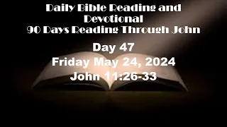 Daily Bible Reading and Devotional: 90 days of Reading with John 05 24 2024