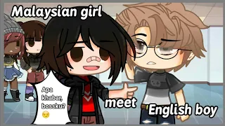 🇲🇾Malaysian Girl Meet English Boy🏴󠁧󠁢󠁥󠁮󠁧󠁿 |¦GCMM/GachaClubMiniMovie¦| Bad quality :') (Original ig-)