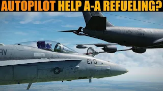 Questioned: Can Autopilot Assist With Air to Air Refuelling? | DCS WORLD