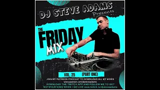 The Friday Mix Vol. 25 (Part One)