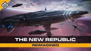 The New Republic Reimagined | Star Wars